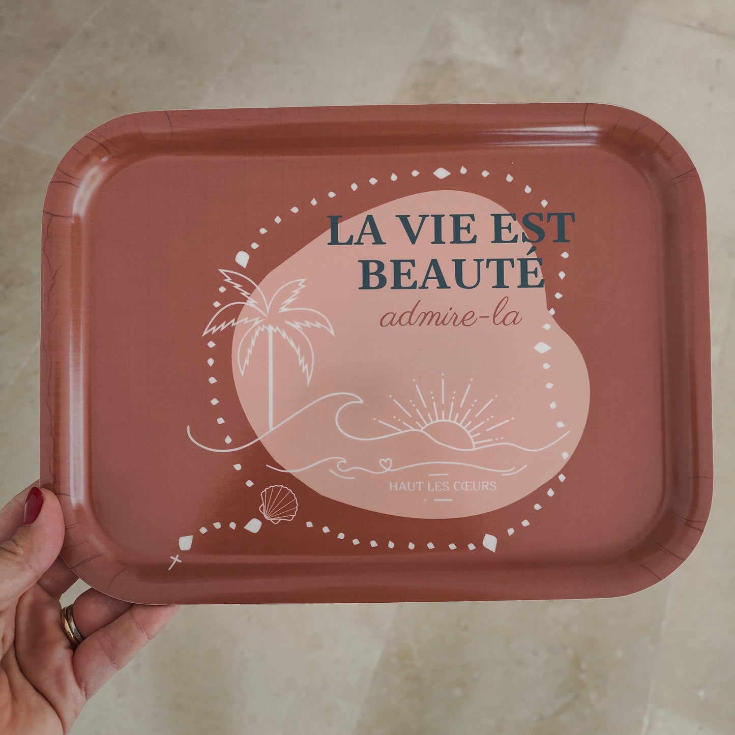 Plateau rectangulaire "La vie est beauté"